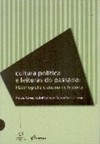 Cultura  Política e Leituras do Passado: Historiografia e Ensino...