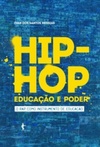 Hip-Hop: educação e poder