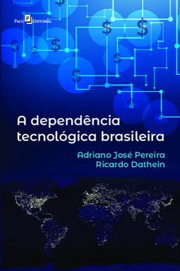 A dependência tecnológica brasileira