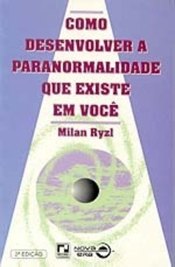 Como Desenvolver a Paranormalidade que Existe em Você