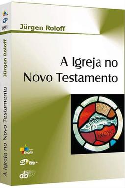 A Igreja no Novo Testamento