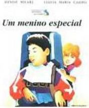 Menino Especial, Um