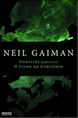 Coraline (graphic novel) e O Livro do Cemitério (Gaiman Jovens #2)