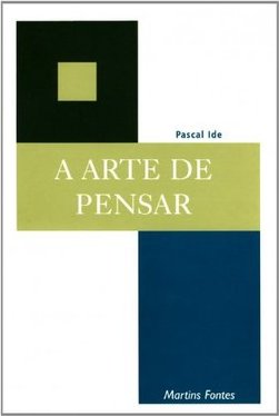 A Arte de Pensar