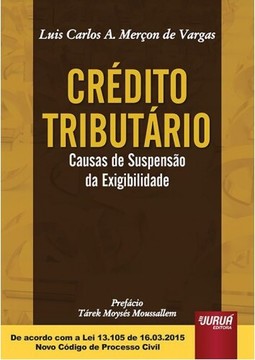 Crédito Tributário - Causas de Suspensão da Exigibilidade