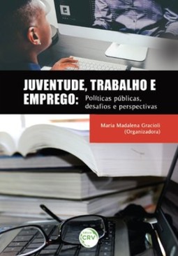 Juventude, trabalho e emprego: políticas públicas, desafios e perspectivas