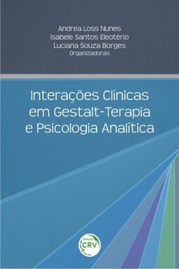 Interações clínicas em gestalt-terapia e psicologia analítica