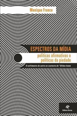 ESPECTROS DA MIDIA: POLITICAS...PROPRIEDADE