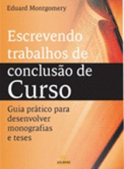 Escrevendo Trabalhos de Conclusão de Curso