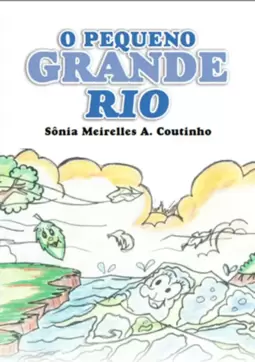 O Pequeno Grande Rio