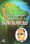Força Espiritual da Palavra de Dom Romero