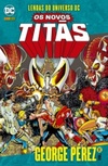 Lendas do Universo DC: Os Novos Titãs Vol. 11 (Lendas do Universo DC: Os Novos Titãs)