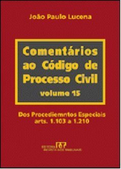 Comentários ao Código de Processo Civil - vol. 15