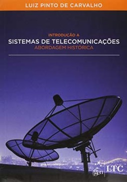 Introdução a sistemas de telecomunicações: Abordagem histórica