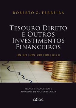 Tesouro direto e outros investimentos financeiros: Planos financeiros e atuariais de aposentadoria