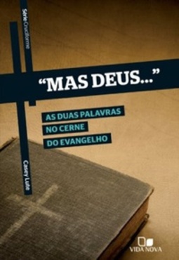 "Mas Deus..."