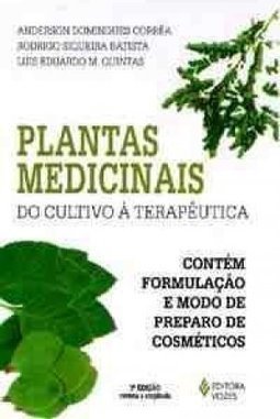 Plantas Medicinais: do Cultivo a Terapêutica