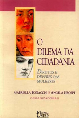 O dilema da cidadania: direitos e deveres das mulheres