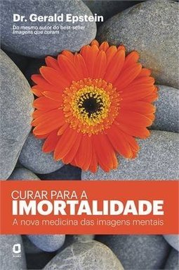 CURAR PARA A IMORTALIDADE