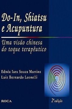 Do-In, Shiatsu e Acupuntura: uma Visão Chinesa do Toque Terapêutico