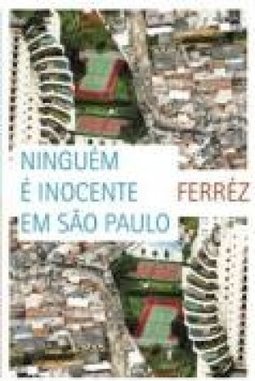 Ninguém É Inocente Em São Paulo - NinguÉm É Inocente Em SÃo Paulo