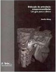 Disfunção da Articulação Temporomandibular: um Guia para o Clínico