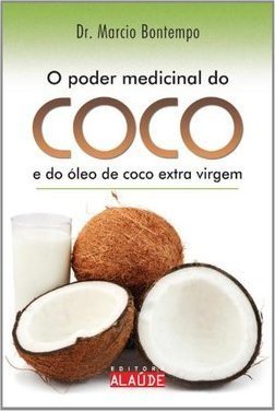 O PODER MEDICINAL DO COCO