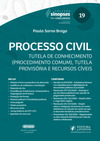 Processo civil: tutela do conhecimento (procedimento comum), tutela provisória e recursos cíveis