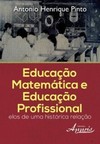Educação matemática e educação profissional: elos de uma histórica relação