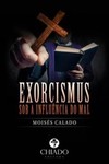 Exorcismus: sob a influência do mal