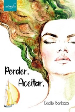 Perder. Aceitar.