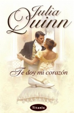 Te Doy Mi Corazón (Bridgertons #3)