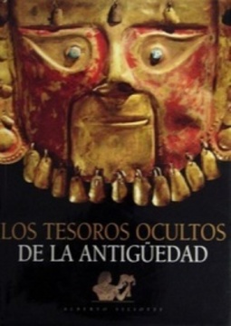 Los Tesoros Ocultos de La Antigüedad