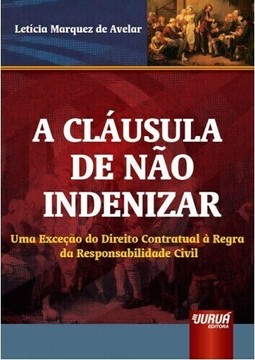 Cláusula de Não Indenizar, A