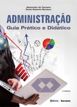 Administração: guia prático e didático