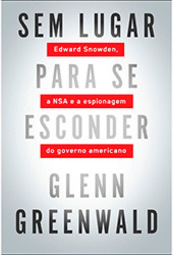 A nsa Sem lugar para se esconder - edward snowden