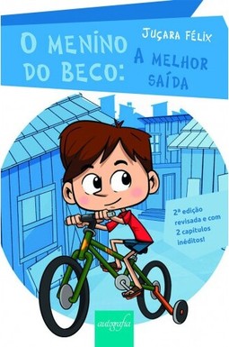 O menino do beco: A melhor saída