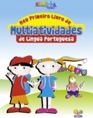 Meu Primeiro Livro de Multiatividades de Língua Portuguesa