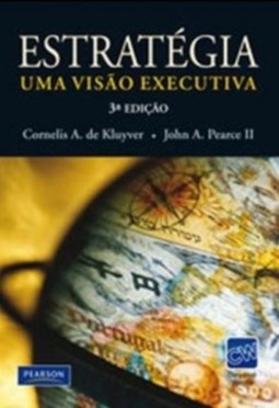 Estratégia: Uma visão executiva