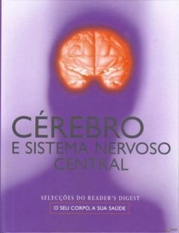 O cérebro e o sistema nervoso central