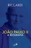 João Paulo II: a biografia