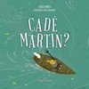 Cadê Martin?