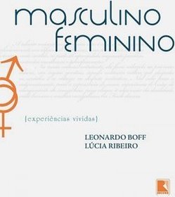 Masculino, Feminino: Experiências Vividas