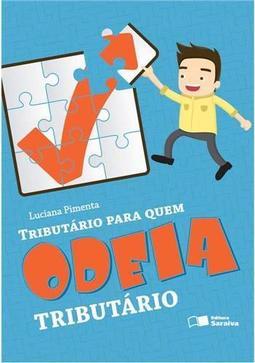 Tributário Para Quem Odeia Tributário