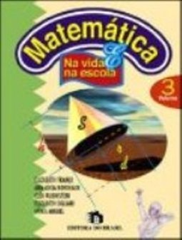 Matemática: Na Vida e Na Escola - 7 série - 1 grau