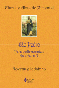 São Pedro: para pedir coragem de viver a fé - Novena e ladainha