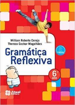 GRAMATICA REFLEXIVA - 6º ANO - Ensino Fundamental II - 6º ano