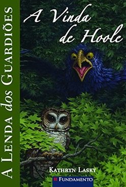 LENDA DOS GUARDIOES, A, V.10 - A VINDA DE HOOLE