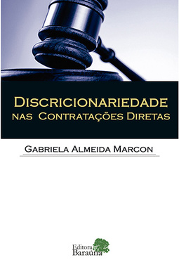 Discricionariedade nas contratações diretas