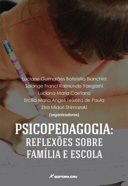 Psicopedagogia: reflexões sobre família e escola